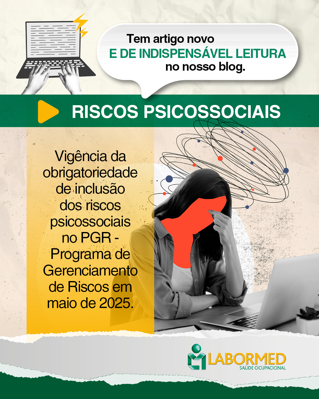 You are currently viewing RISCOS PSICOSSOCIAS                                                  Vigência da obrigatoriedade de inclusão dos riscos psicossociais no PGR – Programa de Gerenciamento de Riscos em maio de 2025